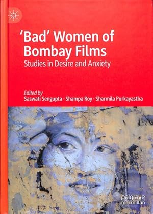 Seller image for Bad Women of Bombay Films : Studies in Desire and Anxiety for sale by GreatBookPrices