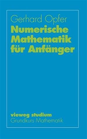 Bild des Verkufers fr Numerische Mathematik Fr Anfnger -Language: german zum Verkauf von GreatBookPrices
