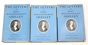 Seller image for The Letters of Mary Wollstonecraft Shelley. Volume I: "A part of the Elect"; Volume II: "Treading in unknown paths"; Volume III: "What Years I have spent!"3 vols. for sale by Ogawa Tosho,Ltd. ABAJ, ILAB
