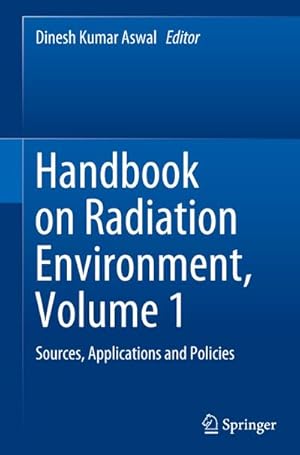 Seller image for Handbook on Radiation Environment, Volume 1 for sale by BuchWeltWeit Ludwig Meier e.K.