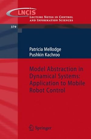 Seller image for Model Abstraction in Dynamical Systems : Application to Mobile Robot Control for sale by GreatBookPrices