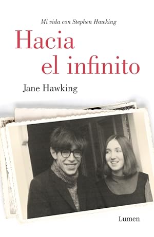 Immagine del venditore per Hacia el infinito. Mi vida con Stephen Hawking . venduto da Librera Astarloa