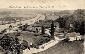 Ansichtskarte / Postkarte Creil Oise, Le hameau de Vaux, Oisetal