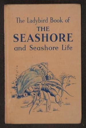 Bild des Verkufers fr The Ladybird Book of The Seashore and Seashore Life zum Verkauf von WeBuyBooks