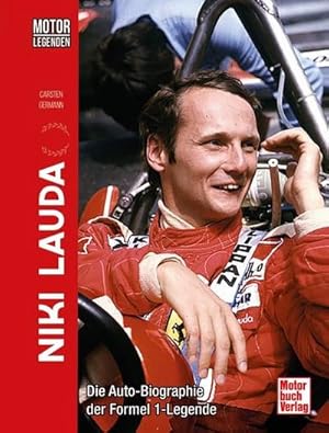 Imagen del vendedor de Motorlegenden - Niki Lauda : Die Auto-Biographie der Formel 1-Legende a la venta por AHA-BUCH GmbH