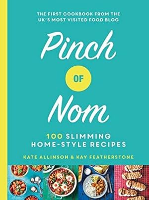Bild des Verkufers fr Pinch of Nom: 100 Slimming, Home-style Recipes zum Verkauf von WeBuyBooks