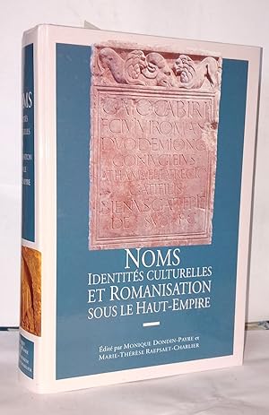 Imagen del vendedor de NOMS IDENTITES CULTURELLES ET ROMANISATION SOUS LE HAUT-EMPIRE a la venta por Librairie Albert-Etienne