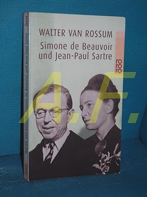 Bild des Verkufers fr Simone de Beauvoir und Jean-Paul Sartre : die Kunst der Nhe (Rororo 23042) zum Verkauf von Antiquarische Fundgrube e.U.