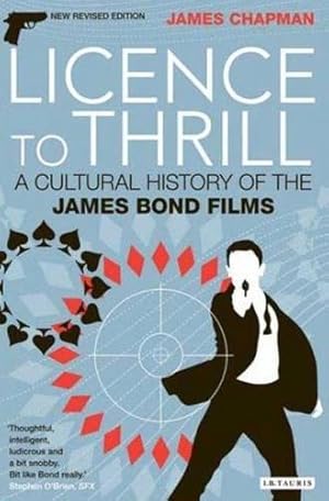 Seller image for Licence to Thrill: A Cultural History of the James Bond Films (Cinema and Society) for sale by WeBuyBooks
