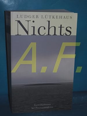 Seller image for Nichts : Abschied vom Sein, Ende der Angst for sale by Antiquarische Fundgrube e.U.