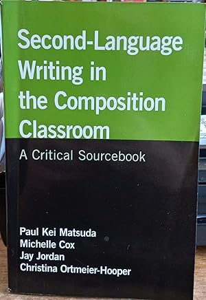 Seller image for Second-Language Writing in the Composition Classroom: A Critical Sourcebook for sale by The Book House, Inc.  - St. Louis