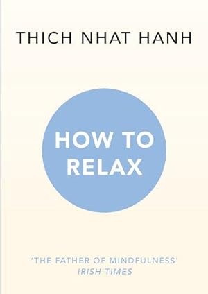 Bild des Verkufers fr How to Relax zum Verkauf von WeBuyBooks