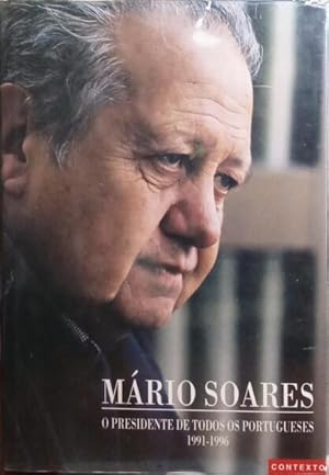 MÁRIO SOARES, O PRESIDENTE DE TODOS OS PORTUGUESES. [1991-1996]
