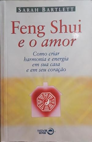 FENG SHUI E O AMOR.