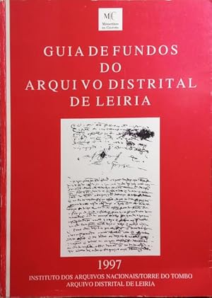 GUIA DE FUNDOS DO ARQUIVO DISTRITAL DE LEIRIA.