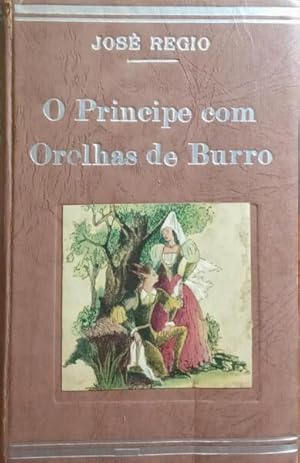 O PRÍNCIPE COM ORELHAS DE BURRO. [3.ª EDIÇÃO]
