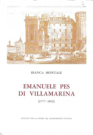 Emanuele Pes di Villamarina (1777-1852) Dall'assolutismo settecentesco alle libertà costituzionali