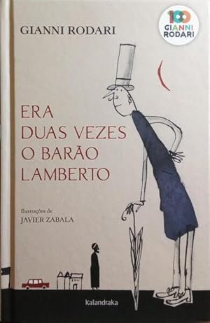 ERA DUAS VEZES O BARÃO LAMBERTO.