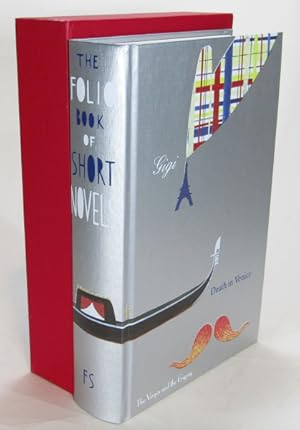 The Folio Book of Short Novels: Turn of the Screw; Death in Venice; Call of the Wild; Gigi; The V...