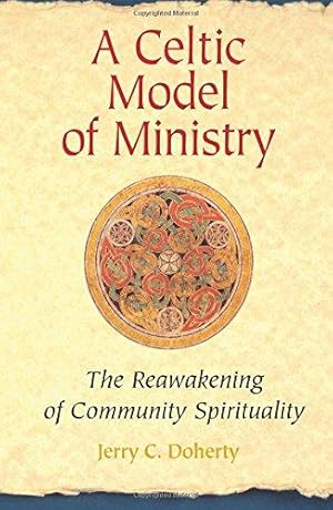 Seller image for A Celtic Model of Ministry: The Reawakening Of Community Spirituality for sale by WeBuyBooks