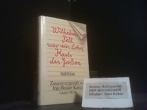 Wilhelm Tell war ein Sohn Karls des Großen : Stilblüten. zsgest. von Ingo Becker-Kavan und ill. v...