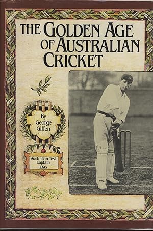 Seller image for THE GOLDEN AGE OF AUSTRALIAN CRICKET for sale by Sportspages