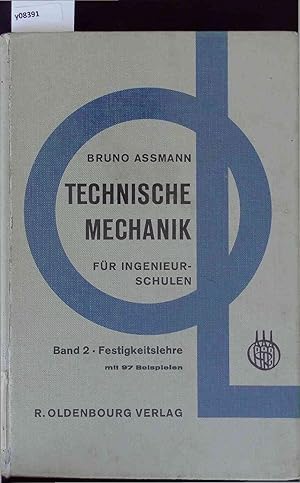 Seller image for Technische Mechanik lehr- und bungsbuch fr Ingenieurschulen. Band II Festigkeitslehre. for sale by Antiquariat Bookfarm