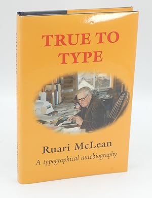 True to Type: A Typographical Autobiography