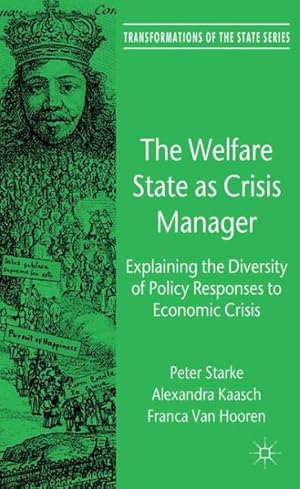 Imagen del vendedor de Welfare State As Crisis Manager : Explaining the Diversity of Policy Responses to Economic Crisis a la venta por GreatBookPrices