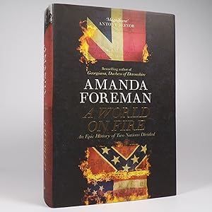 A World On Fire. An Epic History of Two Nations Divided - First Edition