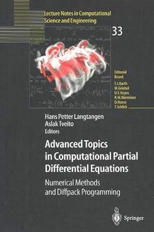 Immagine del venditore per Advanced Topics in Computational Partial Differential Equations : Numerical Methods and Diffpack Programming venduto da GreatBookPrices