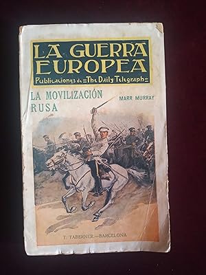 Seller image for La guerra europea de 1914. La movilizacin rusa. Tomo VII for sale by Llibreria Fnix