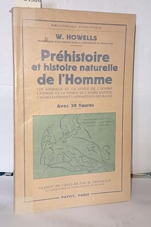 PREHISTOIRE et Histoire naturelle de l'homme - Les animaux et la venue de l'homme - L'homme et la...