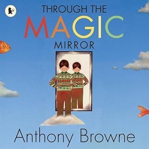 Seller image for Through the Magic Mirror for sale by WeBuyBooks