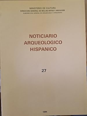 NOTICIARIO ARQUEOLOGICO HISPANICO Nº 27.