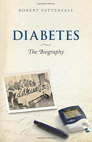 Seller image for Diabetes: The Biography for sale by WeBuyBooks