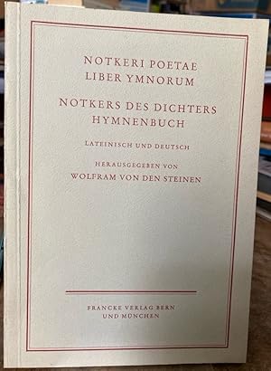Bild des Verkufers fr Nokteri poetae liber ymnorum. Notkers des Dichters Hymnenbuch. Lateinisch und deutsch. zum Verkauf von Antiquariat Thomas Nonnenmacher
