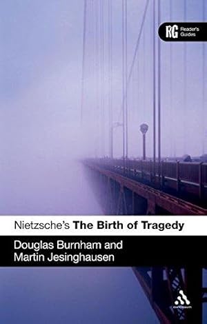 Bild des Verkufers fr Nietzsche's 'The Birth of Tragedy': A Reader's Guide (Reader's Guides) zum Verkauf von WeBuyBooks