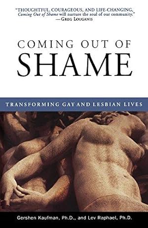 Seller image for Coming Out of Shame: Transforming Gay and Lesbian Lives for sale by WeBuyBooks
