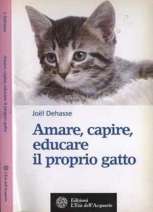 Bild des Verkufers fr Amare, capire, educare il proprio gatto zum Verkauf von Biblioteca di Babele
