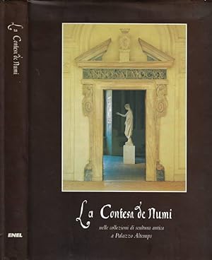 Seller image for La Contesa de Numi nelle collezioni di scultura antica a Palazzo Altemps for sale by Biblioteca di Babele