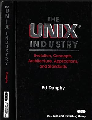 Seller image for The Unix industry Evolution, concepts, architecture, applications and standards for sale by Biblioteca di Babele