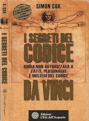 Seller image for I segreti del Codice da Vinci Guida non autorizzata a fatti, personaggi e misteri del Codice for sale by Biblioteca di Babele