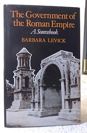 The Government of the Roman Empire: a sourcebook