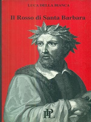 Image du vendeur pour Il Rosso di Santa Barbara mis en vente par Librodifaccia
