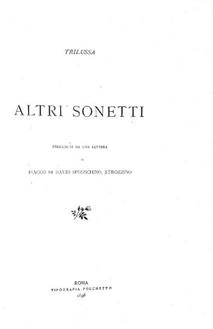 Altri sonetti. Preceduti da una lettera di Isacco di David Spizzichino, strozzino.Roma, Tipografi...