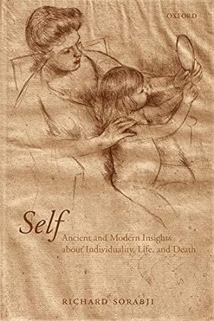 Seller image for Self: Ancient and Modern Insights about Individuality, Life, AndDeath for sale by WeBuyBooks