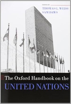 Bild des Verkufers fr The Oxford Handbook on the United Nations (Oxford Handbooks in Politics & International Relations) zum Verkauf von WeBuyBooks
