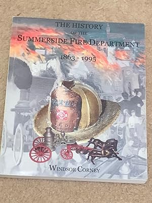 The History of the Summerside Fire Department, 1863-1995