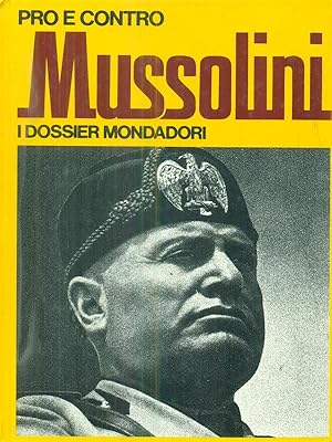 Pro e contro Mussolini